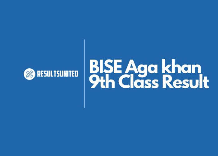 BISE Aga khan 9th Class Result