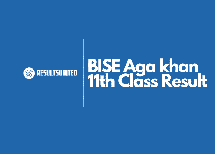 BISE Aga khan 11th Class Result
